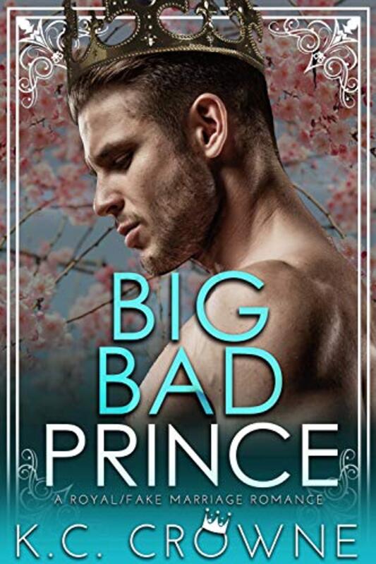 Book cover for "Big Bad Prince" by KC Crowne