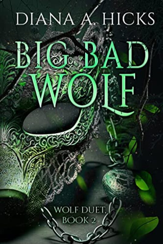 Book cover for "Big Bad Wolf, Book 2" by Diana A Hicks