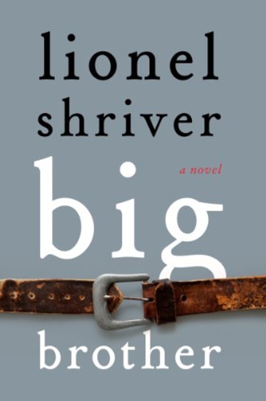 Book cover for "Big Brother" by Lionel Shriver