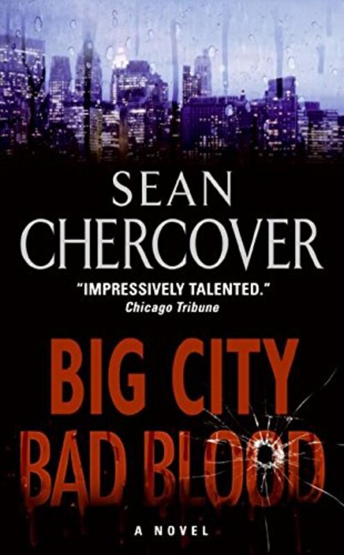 Book cover for "Big City, Bad Blood" by Sean Chercover