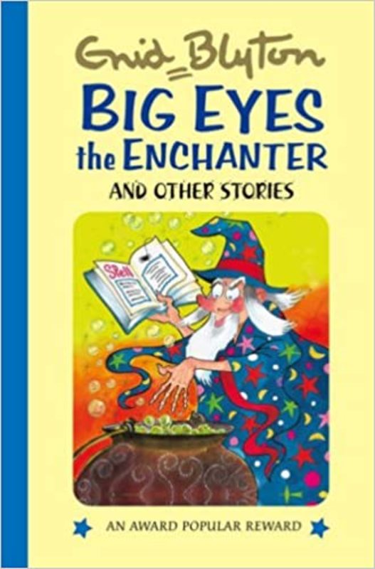 Book cover for "Big Eyes The Enchanter And Other Stories" by Enid Blyton