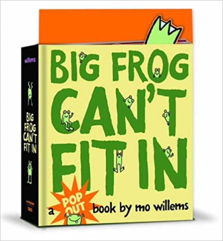 Book cover for "Big Frog Can't Fit In" by Mo Willems