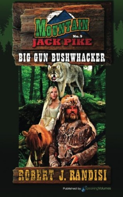 Book cover for "Big Gun Bushwhacker" by Robert J Randisi