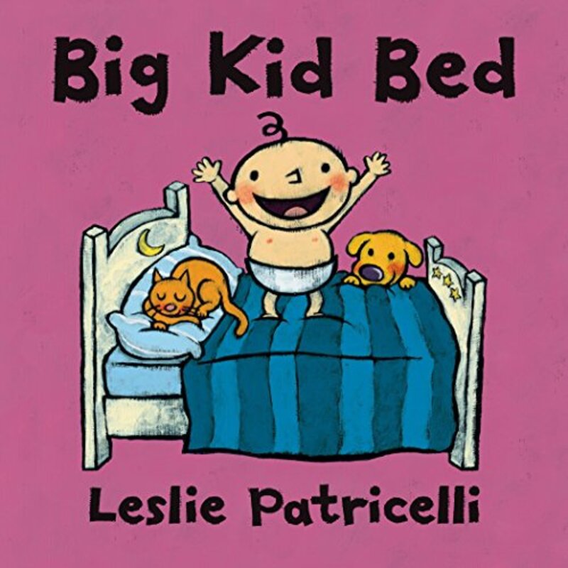 Book cover for "Big Kid Bed" by Leslie Patricelli