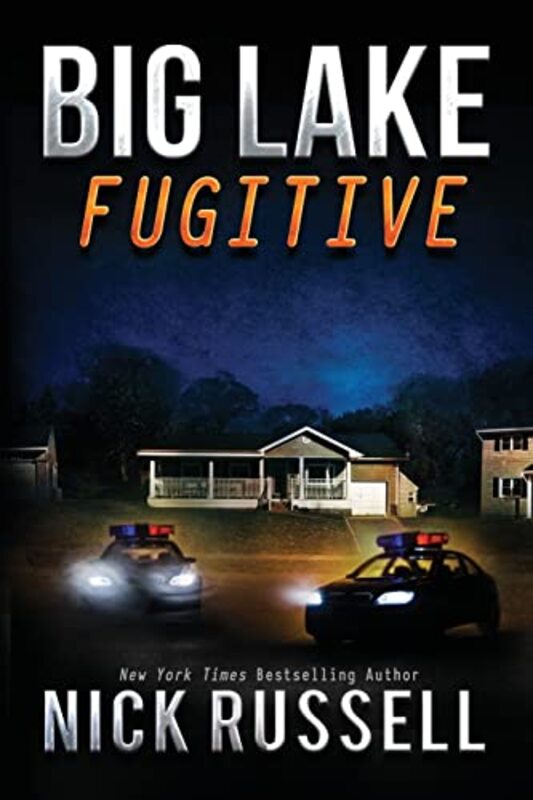 Book cover for "Big Lake Fugitive" by Nick Russell