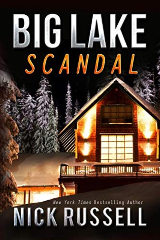 Book cover for "Big Lake Scandal" by Nick Russell