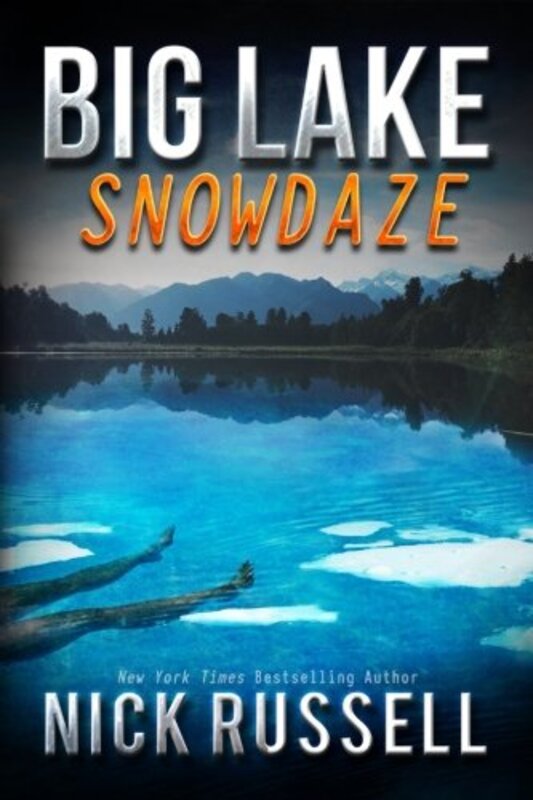 Book cover for "Big Lake Snowdaze" by Nick Russell