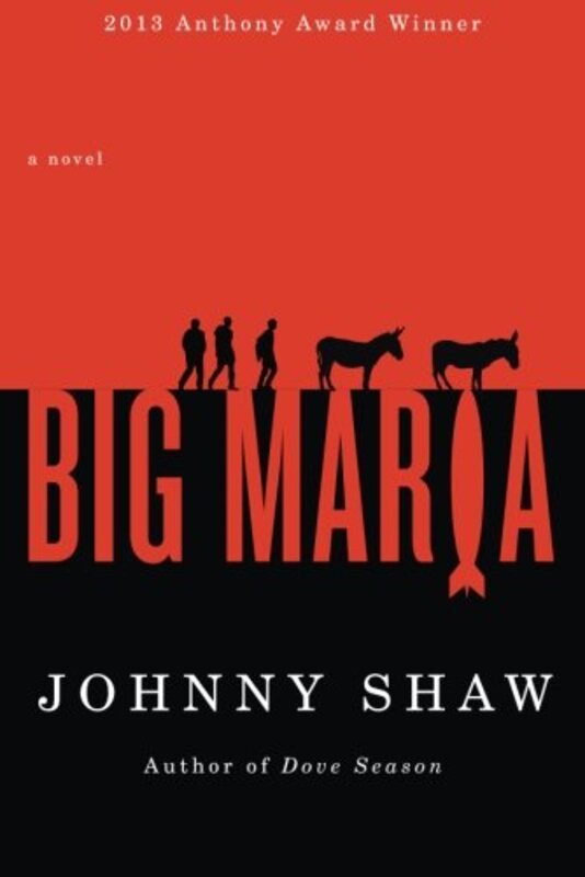 Book cover for "Big Maria" by Johnny Shaw