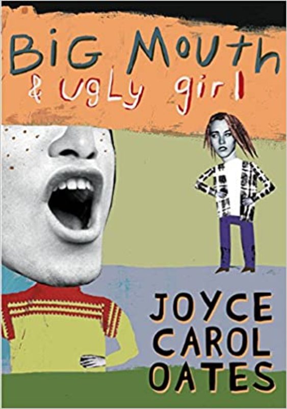 Book cover for "Big Mouth and Ugly Girl" by Joyce Carol Oates