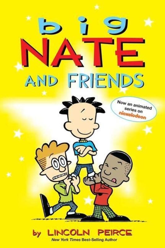 Book cover for "Big Nate and Friends" by Lincoln Peirce