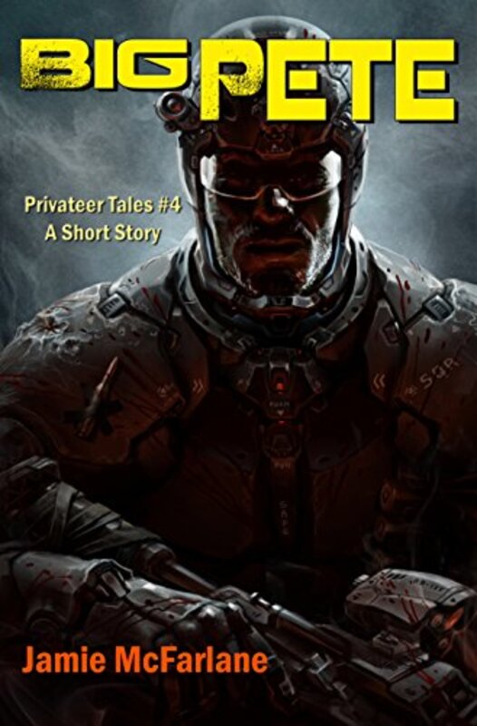 Book cover for "Big Pete" by Jamie McFarlane