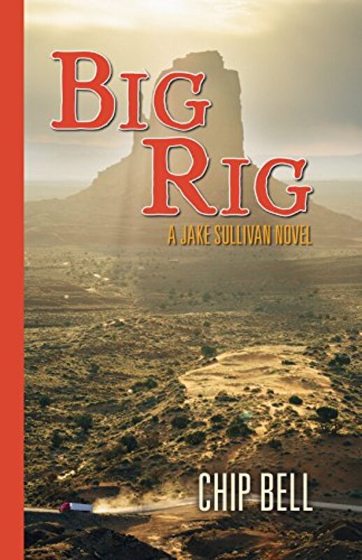 Book cover for "Big Rig" by Chip Bell
