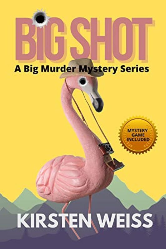 Book cover for "Big Shot" by Kirsten Weiss
