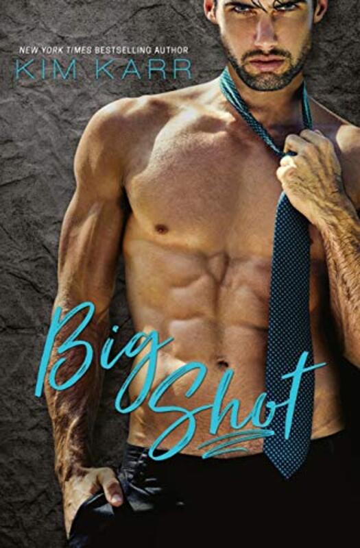 Book cover for "Big Shot" by Kim Karr