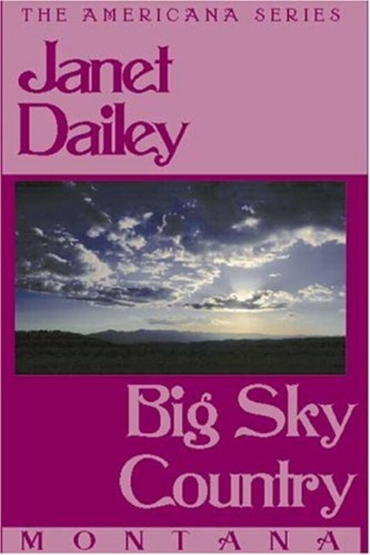 Book cover for "Big Sky Country: Montana" by Janet Dailey