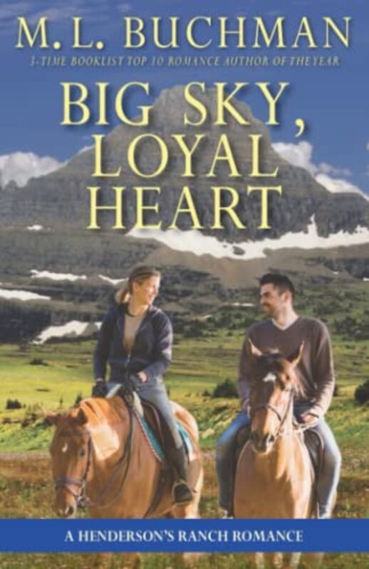 Book cover for "Big Sky, Loyal Heart" by ML Buchman