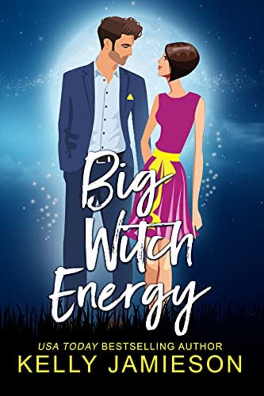 Book cover for "Big Witch Energy" by Kelly Jamieson