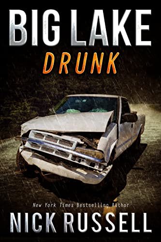 Book cover for "Big Lake Drunk" by Nick Russell
