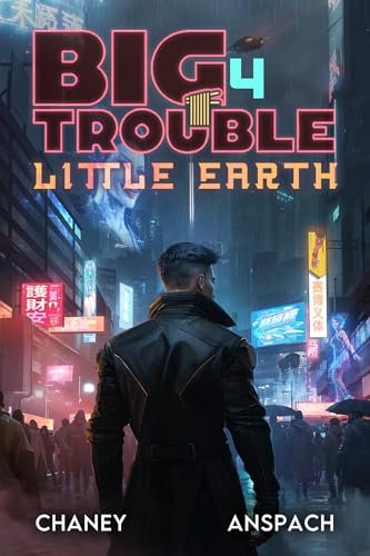 Book cover for "Big Trouble, Little Earth 4" by Jason Anspach