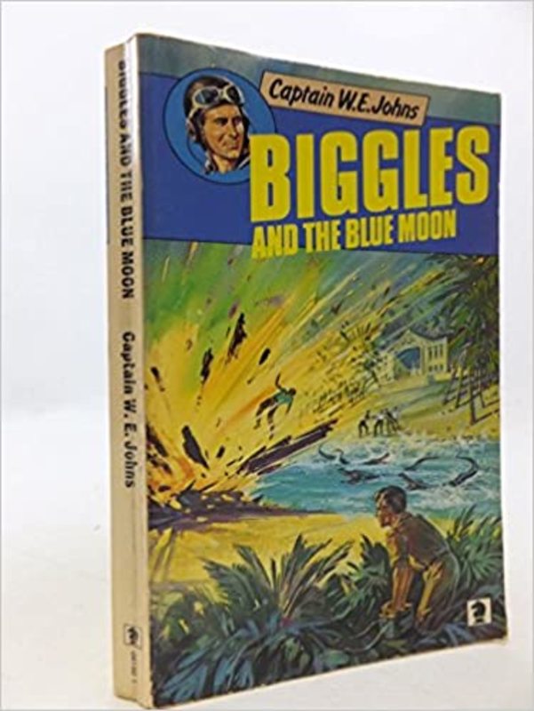 Book cover for "Biggles And The Blue Moon" by Captain WE Johns