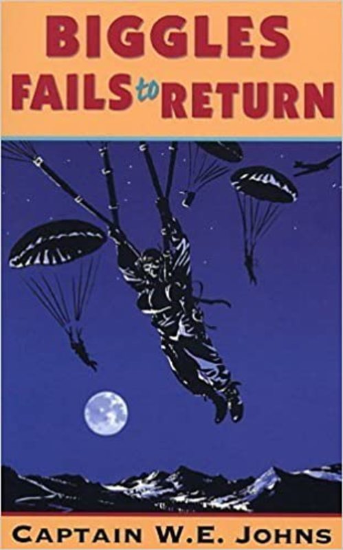 Book cover for "Biggles Fails to Return" by Captain WE Johns