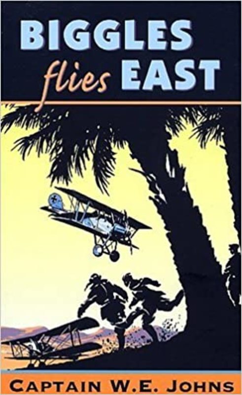 Book cover for "Biggles Flies East" by Captain WE Johns