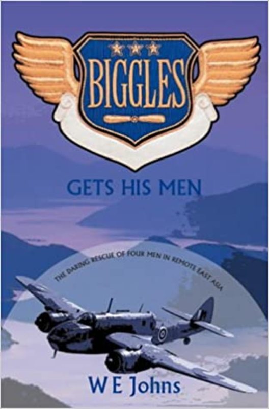 Book cover for "Biggles Gets His Men" by Captain WE Johns