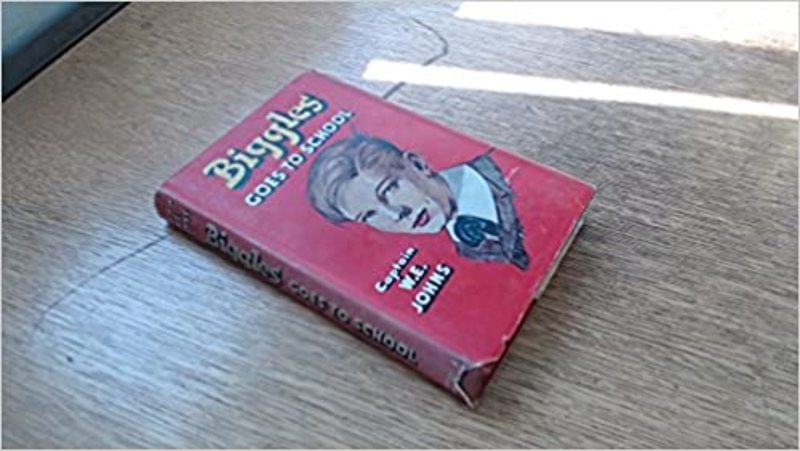 Book cover for "biggles goes to school" by Captain WE Johns