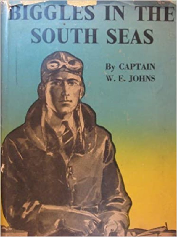 Book cover for "Biggles In The South Seas" by Captain WE Johns