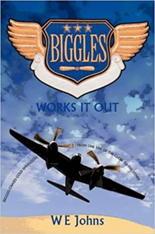 Book cover for "Biggles Works It Out" by Captain WE Johns