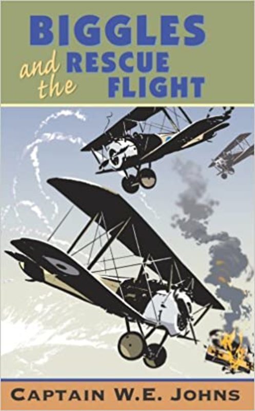 Book cover for "Biggles and The Rescue Flight" by Captain WE Johns