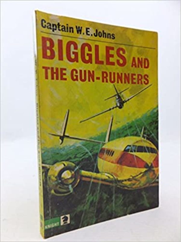 Book cover for "Biggles and the Gun Runners" by Captain WE Johns