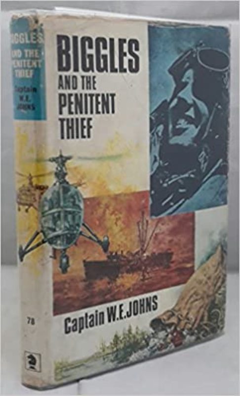 Book cover for "Biggles and the Penitent Thief" by Captain WE Johns