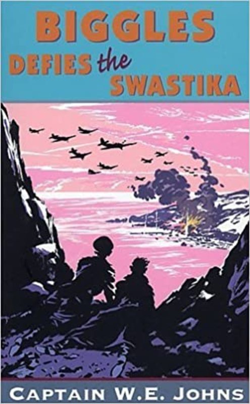 Book cover for "Biggles defies the Swastika" by Captain WE Johns