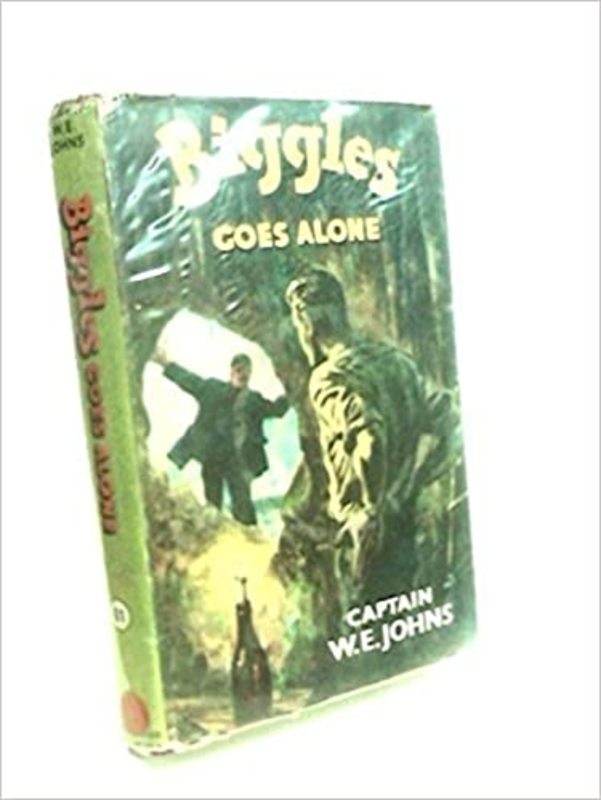 Book cover for "Biggles goes alone" by Captain WE Johns