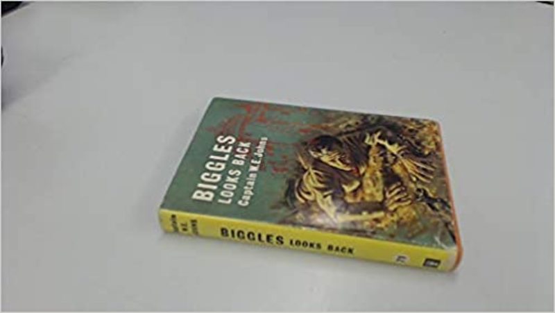 Book cover for "Biggles looks back" by Captain WE Johns