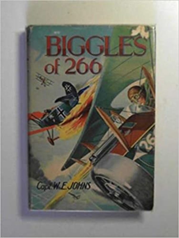 Book cover for "Biggles of 266" by Captain WE Johns