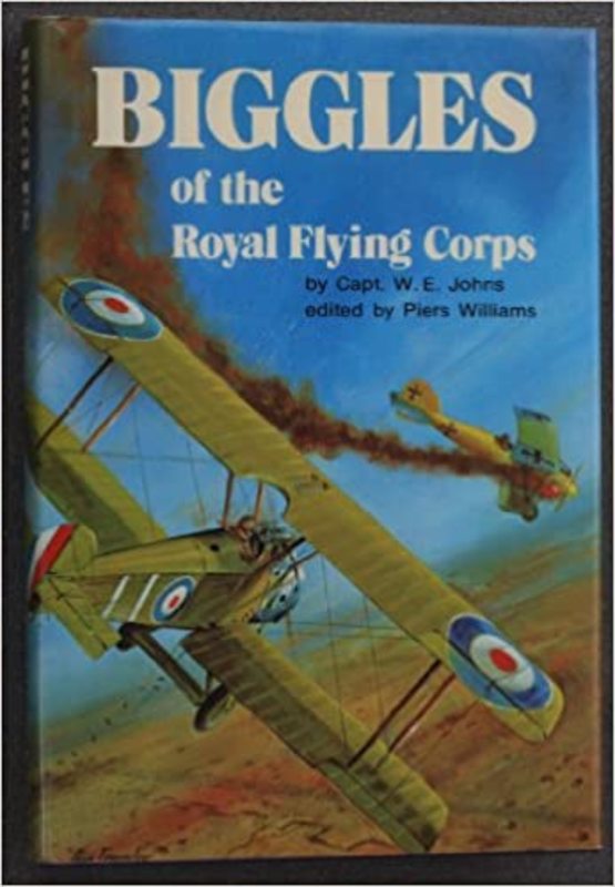 Book cover for "Biggles of the Royal Flying Corps" by Captain WE Johns