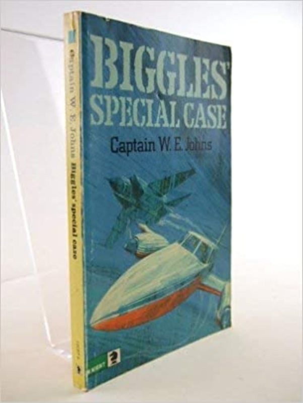 Book cover for "Biggles' Special Case" by Captain WE Johns