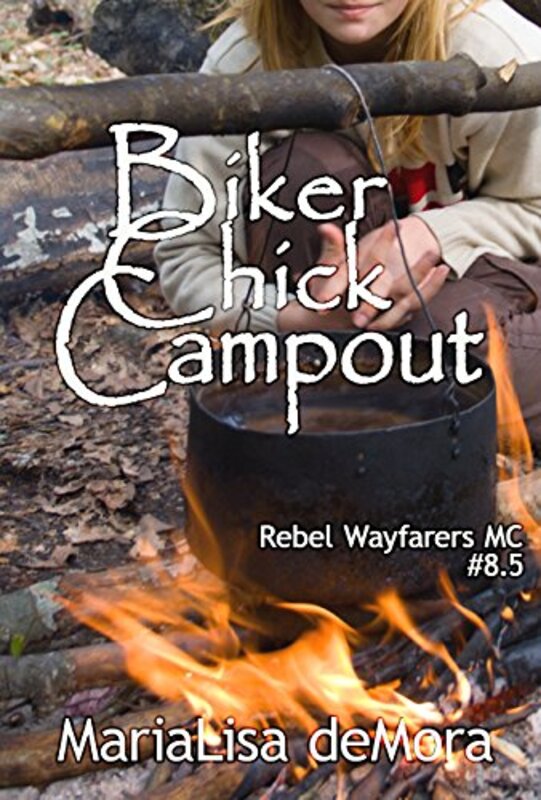 Book cover for "Biker Chick Campout" by MariaLisa DeMora