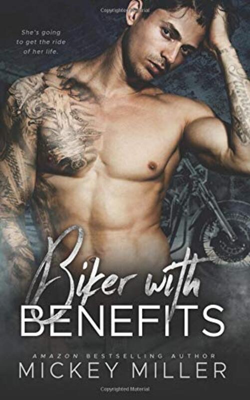 Book cover for "Biker with Benefits" by Mickey Miller