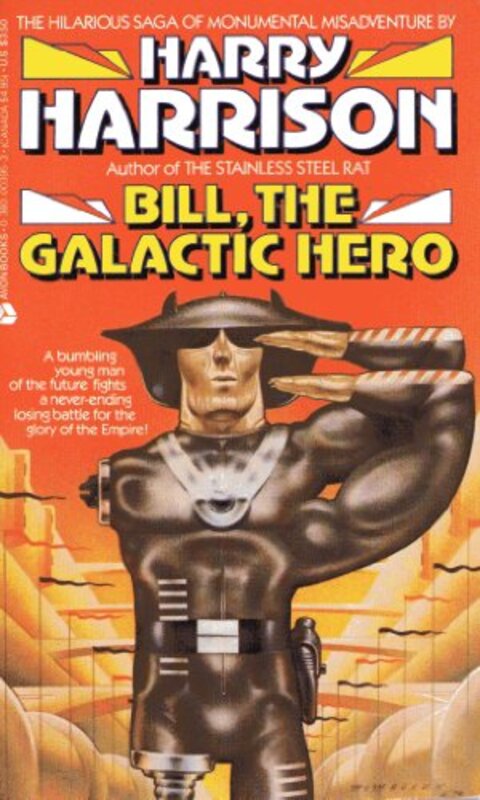 Book cover for "Bill, the Galactic Hero" by Harry Harrison