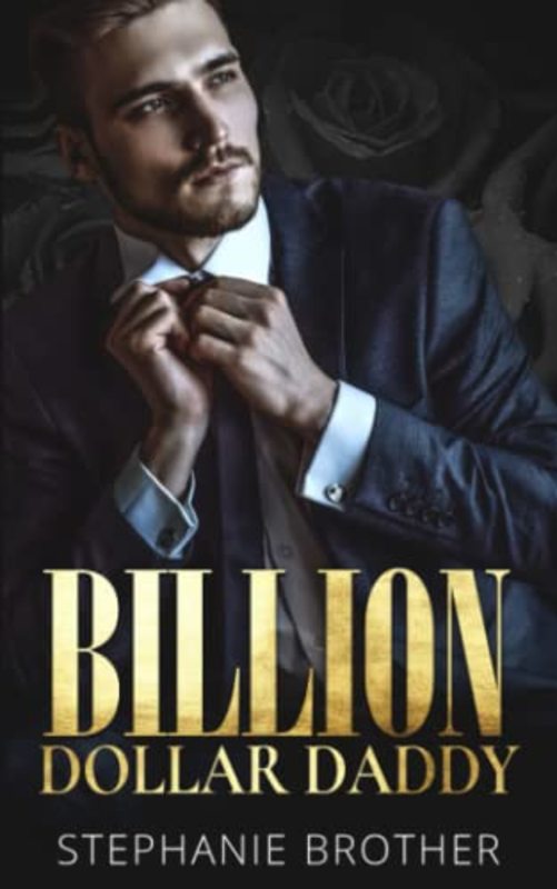 Book cover for "Billion Dollar Daddy" by Stephanie Brother