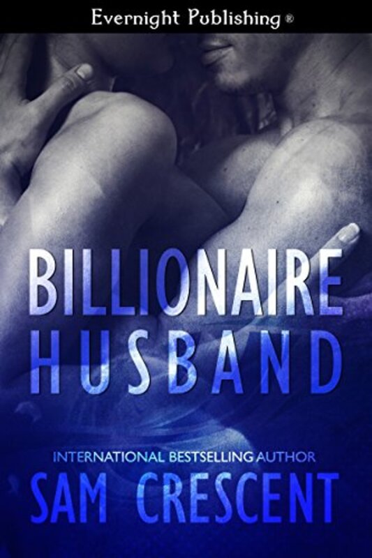 Book cover for "Billionaire Husband" by Sam Crescent