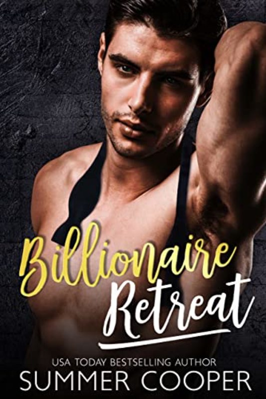 Book cover for "Billionaire Retreat" by Summer Cooper