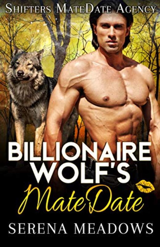 Book cover for "Billionaire Wolf's MateDate" by Serena Meadows