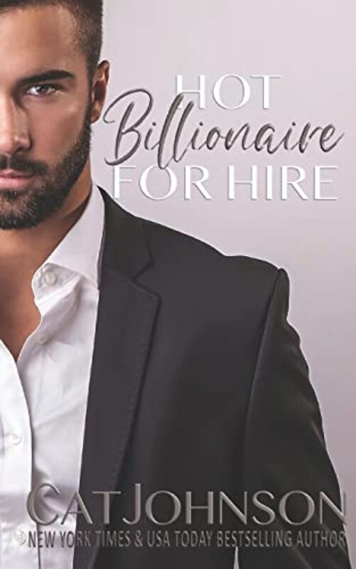 Book cover for "Billionaire for Hire" by Cat Johnson