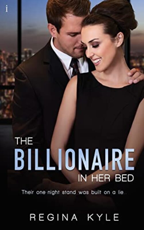 Book cover for "Billionaire in Her Bed" by Regina Kyle