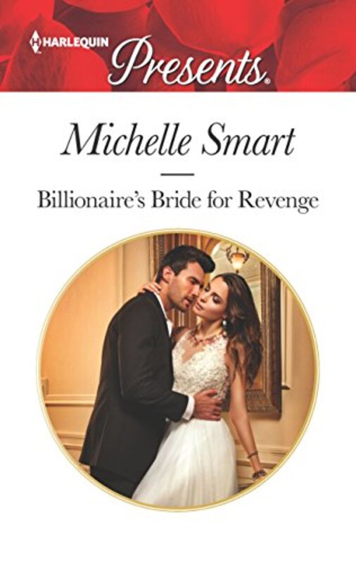 Book cover for "Billionaire's Bride for Revenge" by Michelle Smart