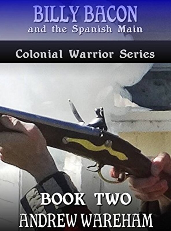 Book cover for "Billy Bacon and the Spanish Main" by Andrew Wareham